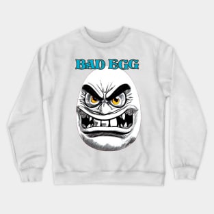 Bad Egg Crewneck Sweatshirt